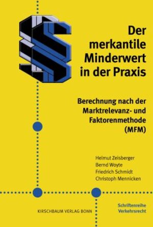 Buchcover Der merkantile Minderwert in der Praxis | Helmut Zeisberger | EAN 9783781218048 | ISBN 3-7812-1804-X | ISBN 978-3-7812-1804-8