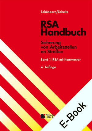 Buchcover RSA Handbuch - Sicherung von Arbeitsstellen an Straßen | Hans D. Schönborn | EAN 9783781219908 | ISBN 3-7812-1990-9 | ISBN 978-3-7812-1990-8