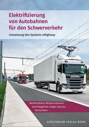 Buchcover Elektrifizierung von Autobahnen für den Schwerverkehr  | EAN 9783781220539 | ISBN 3-7812-2053-2 | ISBN 978-3-7812-2053-9