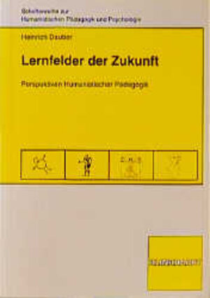 Buchcover Lernfelder der Zukunft | Heinrich Dauber | EAN 9783781508699 | ISBN 3-7815-0869-2 | ISBN 978-3-7815-0869-9
