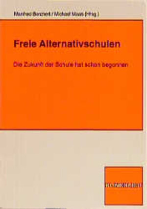 Buchcover Freie Alternativschulen  | EAN 9783781509511 | ISBN 3-7815-0951-6 | ISBN 978-3-7815-0951-1
