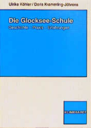 Buchcover Die Glocksee-Schule | Ulrike Köhler | EAN 9783781510982 | ISBN 3-7815-1098-0 | ISBN 978-3-7815-1098-2