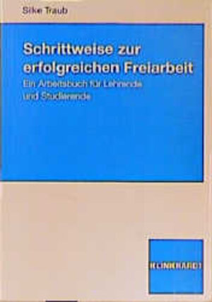 Buchcover Schritt für Schritt in Richtung Freiarbeit | Silke Traub | EAN 9783781511224 | ISBN 3-7815-1122-7 | ISBN 978-3-7815-1122-4