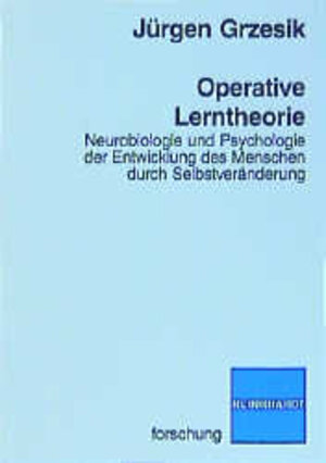 Buchcover Operative Lerntheorie | Jürgen Grzesik | EAN 9783781511972 | ISBN 3-7815-1197-9 | ISBN 978-3-7815-1197-2