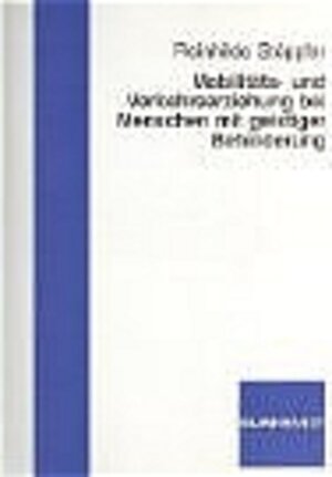 Mobilitäts- und Verkehrserziehung bei Menschen mit geistiger Behinderung