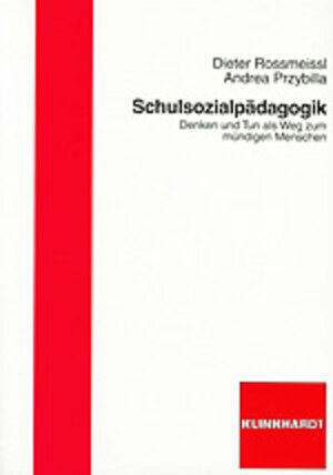 Buchcover Schulsozialpädagogik | Dieter Rossmeissl | EAN 9783781514973 | ISBN 3-7815-1497-8 | ISBN 978-3-7815-1497-3