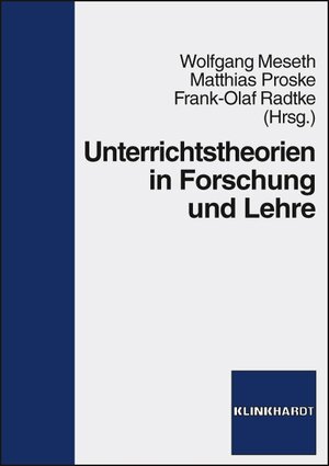 Buchcover Unterrichtstheorien in Forschung und Lehre  | EAN 9783781518360 | ISBN 3-7815-1836-1 | ISBN 978-3-7815-1836-0