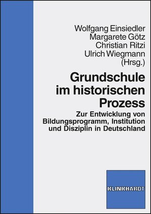 Buchcover Grundschule im historischen Prozess  | EAN 9783781518377 | ISBN 3-7815-1837-X | ISBN 978-3-7815-1837-7