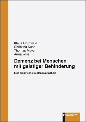 Buchcover Demenz bei Menschen mit geistiger Behinderung | Klaus Grunwald | EAN 9783781518889 | ISBN 3-7815-1888-4 | ISBN 978-3-7815-1888-9