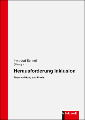 Buchcover Herausforderung Inklusion | Irmtraud Schnell | EAN 9783781520189 | ISBN 3-7815-2018-8 | ISBN 978-3-7815-2018-9