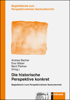 Buchcover Die historische Perspektive konkret  | EAN 9783781520875 | ISBN 3-7815-2087-0 | ISBN 978-3-7815-2087-5