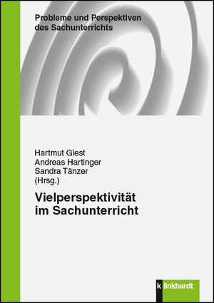 Buchcover Vielperspektivität im Sachunterricht  | EAN 9783781521629 | ISBN 3-7815-2162-1 | ISBN 978-3-7815-2162-9