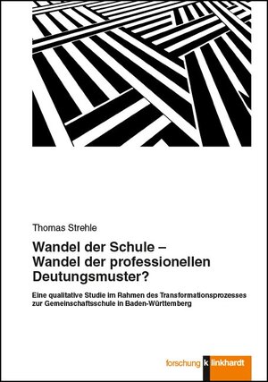 Buchcover Wandel der Schule - Wandel der professionellen Deutungsmuster? | Thomas Strehle | EAN 9783781521827 | ISBN 3-7815-2182-6 | ISBN 978-3-7815-2182-7