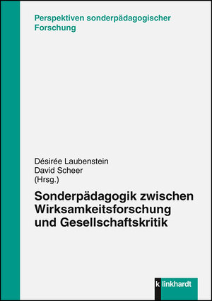 Buchcover Sonderpädagogik zwischen Wirksamkeitsforschung und Gesellschaftskritik  | EAN 9783781522008 | ISBN 3-7815-2200-8 | ISBN 978-3-7815-2200-8