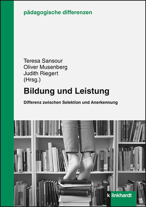 Buchcover Bildung und Leistung  | EAN 9783781522473 | ISBN 3-7815-2247-4 | ISBN 978-3-7815-2247-3