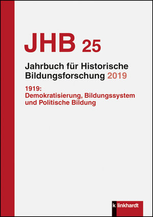 Buchcover Jahrbuch für Historische Bildungsforschung Band 25 (2019)  | EAN 9783781523265 | ISBN 3-7815-2326-8 | ISBN 978-3-7815-2326-5