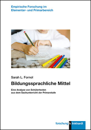 Buchcover Bildungssprachliche Mittel | Sarah L. Fornol | EAN 9783781523548 | ISBN 3-7815-2354-3 | ISBN 978-3-7815-2354-8