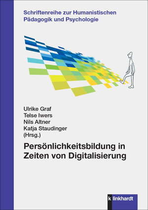 Buchcover Persönlichkeitsbildung in Zeiten von Digitalisierung  | EAN 9783781526198 | ISBN 3-7815-2619-4 | ISBN 978-3-7815-2619-8