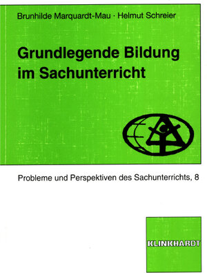 Buchcover Grundlegende Bildung im Sachunterricht  | EAN 9783781555099 | ISBN 3-7815-5509-7 | ISBN 978-3-7815-5509-9