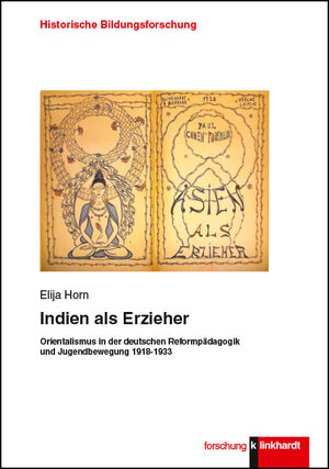 Buchcover Indien als Erzieher | Elija Horn | EAN 9783781556379 | ISBN 3-7815-5637-9 | ISBN 978-3-7815-5637-9