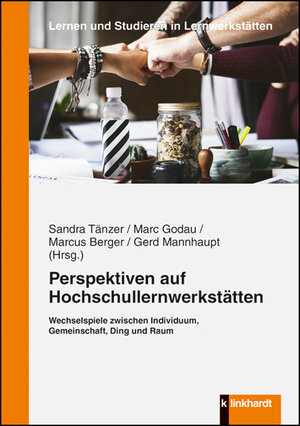 Buchcover Perspektiven auf Hochschullernwerkstätten | Gerd Mannhaupt | EAN 9783781557734 | ISBN 3-7815-5773-1 | ISBN 978-3-7815-5773-4
