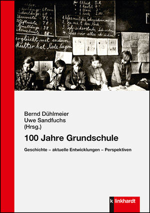 Buchcover 100 Jahre Grundschule  | EAN 9783781557864 | ISBN 3-7815-5786-3 | ISBN 978-3-7815-5786-4