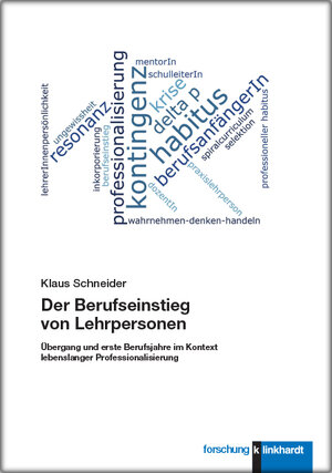 Buchcover Der Berufseinstieg von Lehrpersonen | Klaus Schneider | EAN 9783781558656 | ISBN 3-7815-5865-7 | ISBN 978-3-7815-5865-6
