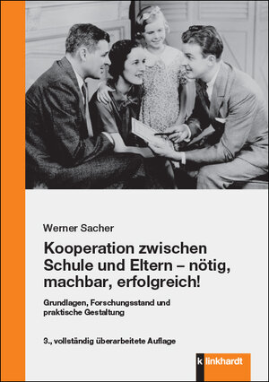 Buchcover Kooperation zwischen Schule und Eltern - nötig, machbar, erfolgreich! | Werner Sacher | EAN 9783781559295 | ISBN 3-7815-5929-7 | ISBN 978-3-7815-5929-5