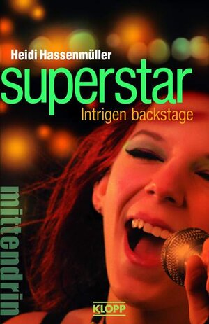 Buchcover Superstar - Intrigen backstage | Heidi Hassenmüller | EAN 9783781707726 | ISBN 3-7817-0772-5 | ISBN 978-3-7817-0772-6