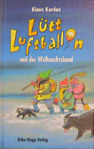 Buchcover Lütt Luftballon und der Weihnachtshund | Klaus Kordon | EAN 9783781710795 | ISBN 3-7817-1079-3 | ISBN 978-3-7817-1079-5