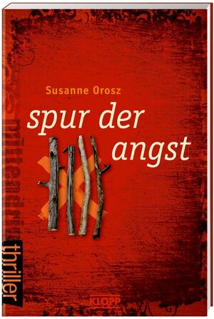 Buchcover Spur der Angst | Susanne Orosz | EAN 9783781715028 | ISBN 3-7817-1502-7 | ISBN 978-3-7817-1502-8