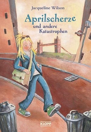 Buchcover Aprilscherze und andere Katastrophen | Jacqueline Wilson | EAN 9783781723078 | ISBN 3-7817-2307-0 | ISBN 978-3-7817-2307-8