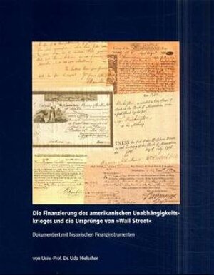 Die Finanzierung des amerikanischen Unabhängigkeitskrieges und die Ursprünge von 'Wall Street'