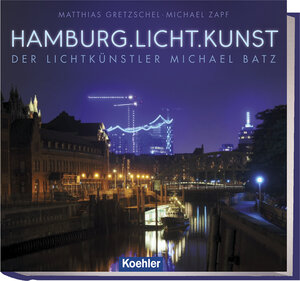 Buchcover Hamburg.Licht.Kunst | Matthias Gretzschel | EAN 9783782212298 | ISBN 3-7822-1229-0 | ISBN 978-3-7822-1229-8