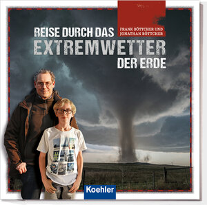 Buchcover Reise durch das Extremwetter der Erde | Frank Böttcher | EAN 9783782212908 | ISBN 3-7822-1290-8 | ISBN 978-3-7822-1290-8