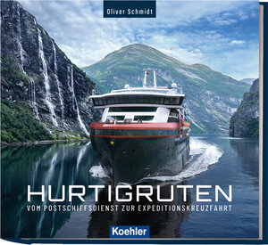 Buchcover Hurtigruten | Oliver Schmidt | EAN 9783782213066 | ISBN 3-7822-1306-8 | ISBN 978-3-7822-1306-6