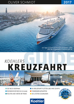 Buchcover KOEHLERS Guide Kreuzfahrt 2017 | Oliver Schmidt | EAN 9783782214056 | ISBN 3-7822-1405-6 | ISBN 978-3-7822-1405-6