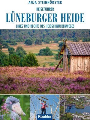 Buchcover Reiseführer Lüneburger Heide | Anja Steinhörster | EAN 9783782214551 | ISBN 3-7822-1455-2 | ISBN 978-3-7822-1455-1