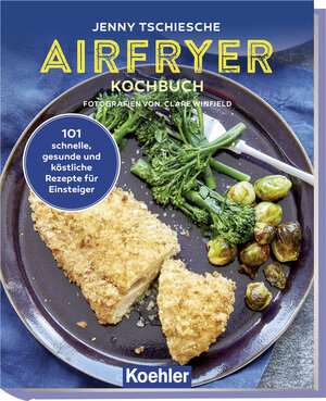 Buchcover Airfryer Kochbuch | Jenny Tschiesche | EAN 9783782215558 | ISBN 3-7822-1555-9 | ISBN 978-3-7822-1555-8