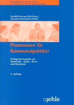 Buchcover Praxiswissen für Kommunalpolitiker | Franz Dirnberger | EAN 9783782504744 | ISBN 3-7825-0474-7 | ISBN 978-3-7825-0474-4
