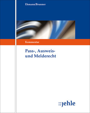 Buchcover Pass-, Ausweis- und Melderecht | Eugen Ehmann | EAN 9783782505185 | ISBN 3-7825-0518-2 | ISBN 978-3-7825-0518-5