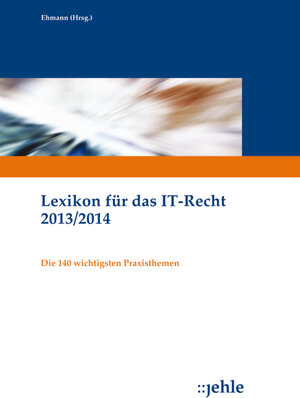 Buchcover Lexikon für das IT-Recht 2013/2014  | EAN 9783782505369 | ISBN 3-7825-0536-0 | ISBN 978-3-7825-0536-9