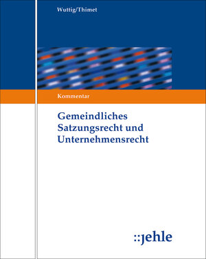 Buchcover Gemeindliches Satzungsrecht und Unternehmensrecht | Fabian Dietl | EAN 9783782505673 | ISBN 3-7825-0567-0 | ISBN 978-3-7825-0567-3