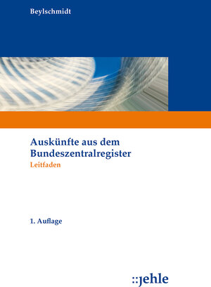 Buchcover Auskünfte aus dem Bundeszentralregister | Carolin Beylschmidt | EAN 9783782505895 | ISBN 3-7825-0589-1 | ISBN 978-3-7825-0589-5