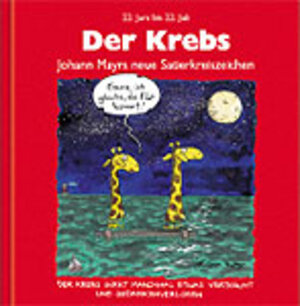 Sternzeichenbücher: Der Krebs. Rote Ausgabe. 22. Juni bis 22. Juli