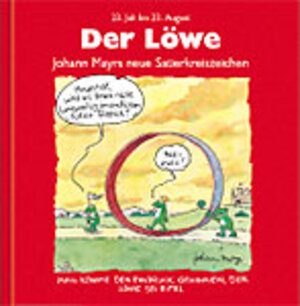 Sternzeichenbücher: Der Löwe. Rote Ausgabe. 22. Juli bis 23. August