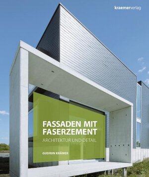 Buchcover Fassaden mit Faserzement | Gudrun Krämer | EAN 9783782805261 | ISBN 3-7828-0526-7 | ISBN 978-3-7828-0526-1