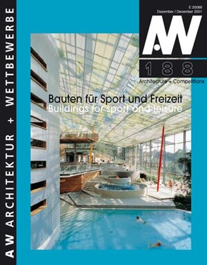 Architektur und Wettbewerbe, H.188 : Bauten für Sport und Freizeit; Buildings for sport and leisure