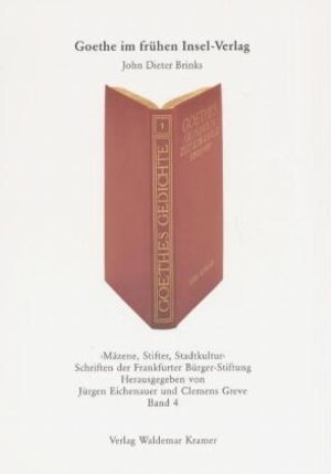 Buchcover Goethe im frühen Insel-Verlag | John D Brinks | EAN 9783782905299 | ISBN 3-7829-0529-6 | ISBN 978-3-7829-0529-9