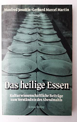 Buchcover Das heilige Essen  | EAN 9783783106145 | ISBN 3-7831-0614-1 | ISBN 978-3-7831-0614-5